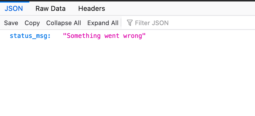 Screenshot of API data with a status message saying something went wrong